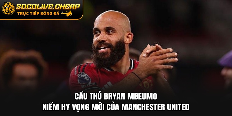 Cầu Thủ Bryan Mbeumo